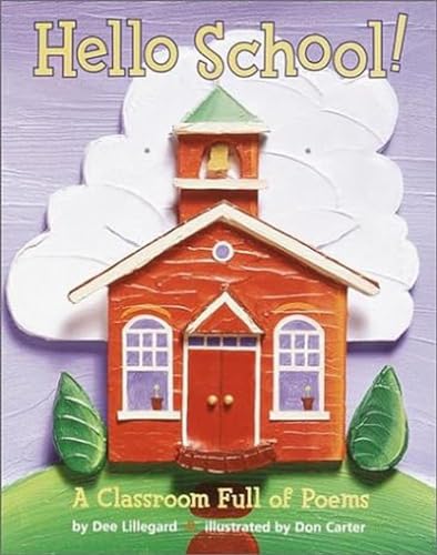 9780375810206: Hello School: A Classroom Full of Poems