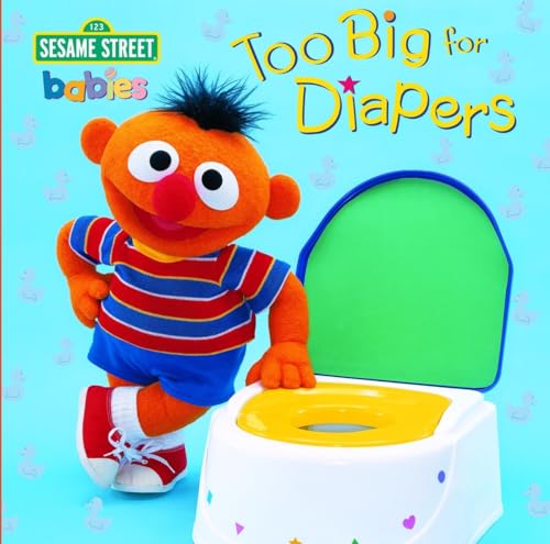 Imagen de archivo de Too Big for Diapers (Sesame Street) (Sesame Steps) a la venta por Gulf Coast Books