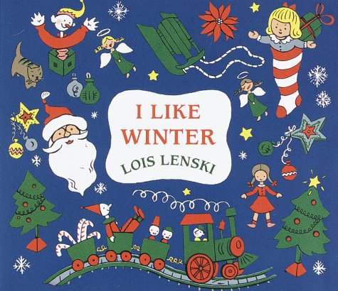 Stock image for I Like Winter (Lois Lenski Books) for sale by Patrico Books