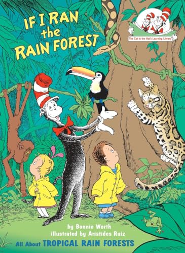 Imagen de archivo de If I Ran the Rain Forest: All About Tropical Rain Forests (Cat in the Hat's Learning Library) a la venta por Gulf Coast Books