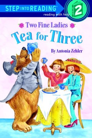 9780375811050: Two Fine Ladies: Tea for Three (Step-Into-Reading, Step 1)