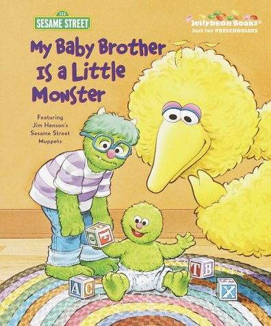 Stock image for My Baby Brother Is a Little Monster (Jellybean Books(R)) for sale by Shadetree Rare Books