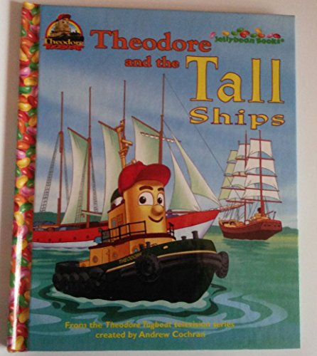 9780375811524: Theodore and the Tall Ships (Jellybean Books)