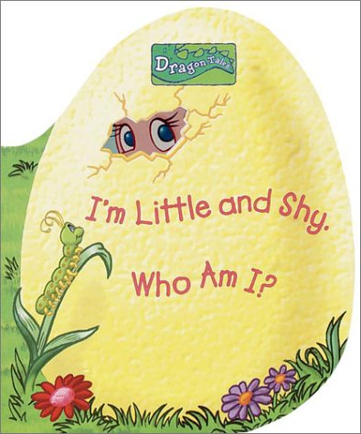 I'm Little and Shy Who Am I? (Dragon Tales, A Peek-a-Boo Dragon Book) (9780375811678) by Lewin, Simon