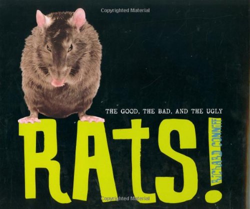 Imagen de archivo de Rats! The Good, the Bad, and the Ugly a la venta por HPB-Diamond
