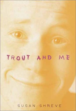 Imagen de archivo de Trout and Me a la venta por The Book Merchant, LLC