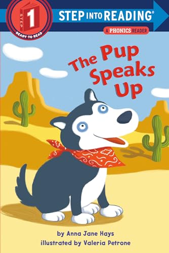 9780375812323: Pup Speaks Up: A Phonics Reader (L1) (Step Into Reading: (Early Paperback))