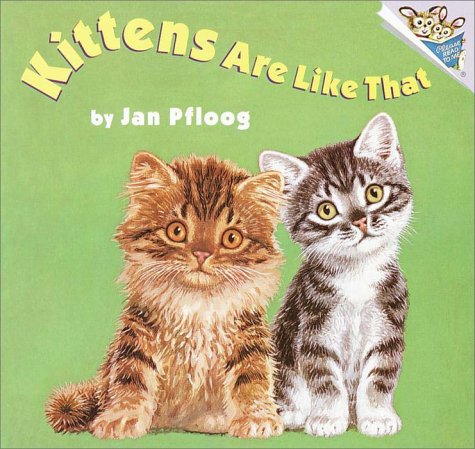 9780375812422: Kittens Are Like That (A Random House Pictureboard)
