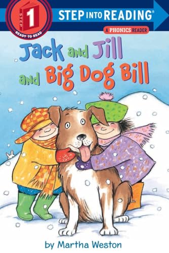 9780375812484: Jack and Jill and Big Dog Bill: A Phonics Reader (Step into Reading)