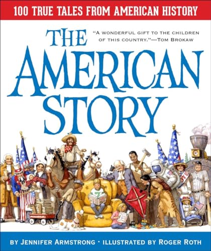 Beispielbild fr The American Story: 100 True Tales from American History zum Verkauf von -OnTimeBooks-