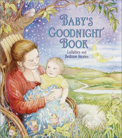 Beispielbild fr Baby's Goodnight Book: Bedtime Stories & Lullaby (Lap Library) zum Verkauf von SecondSale