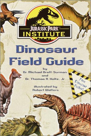 Stock image for Jurassic Park Institute (TM) Dinosaur Field Guide for sale by HPB-Emerald