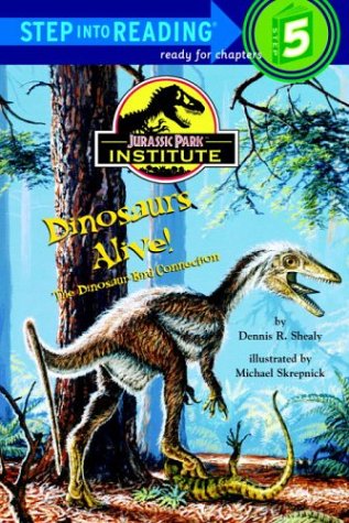 9780375812965: Dinosaur Alive: The Dinosaur-Bird Connection (Step into Reading)