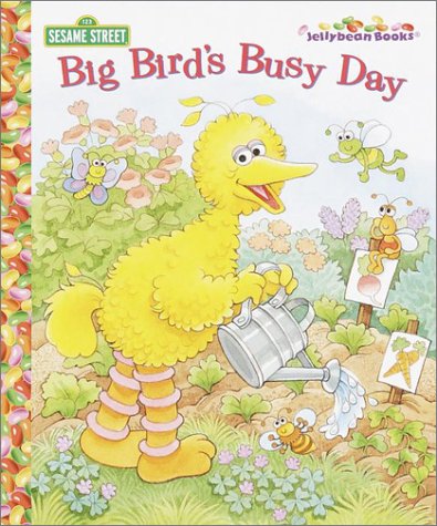 9780375813016: Big Bird's Busy Day (Jellybean Books(R))