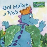 Imagen de archivo de Ord Makes A Wish (Dragon Tales Books with Wings) a la venta por HPB-Ruby