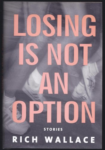 Imagen de archivo de Losing Is Not an Option a la venta por Better World Books