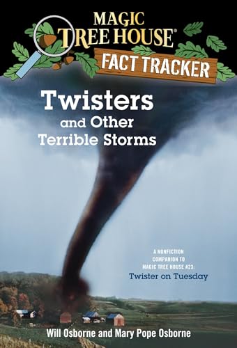 Stock image for Twisters and Other Terrible Storms: A Nonfiction Companion to Magic Tree House #23: Twister on Tuesday for sale by ZBK Books