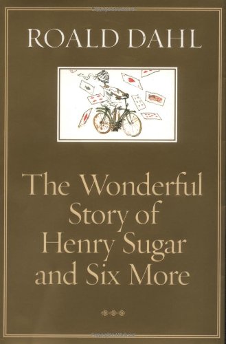 Beispielbild fr The Wonderful Story of Henry Sugar and Six More zum Verkauf von ThriftBooks-Atlanta