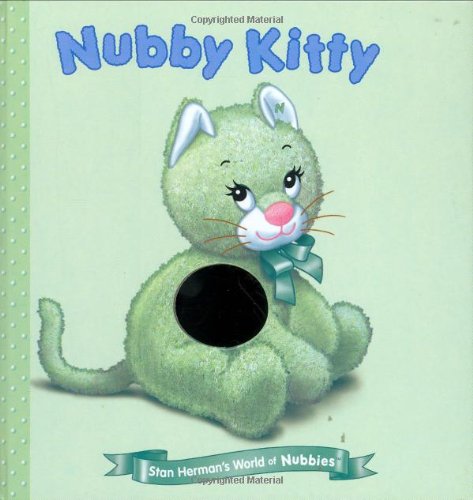 9780375814341: Nubby Kitty (Stan Herman's World of Nubbies)