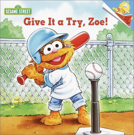 Imagen de archivo de Give It a Try, Zoe! a la venta por Better World Books