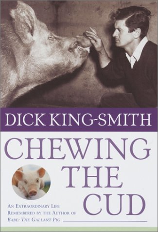 Stock image for Chewing the Cud : An Extraordinary Life Remembered by the Author of Babe: the Gallant Pig for sale by Better World Books