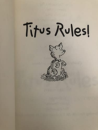 Beispielbild fr Titus Rules! zum Verkauf von Better World Books