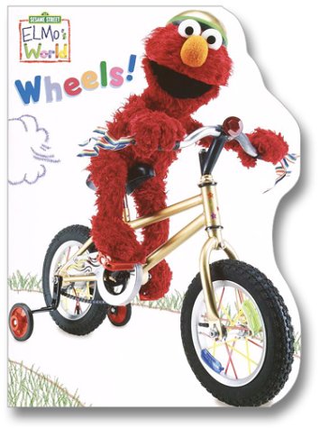 ELMO'S WORLD: WHEELS (9780375814808) by Random House