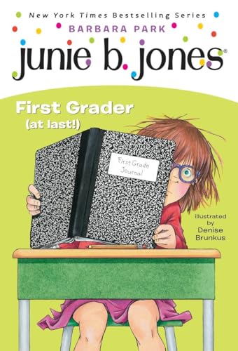 Imagen de archivo de Junie B. Jones #18: First Grader (at Last! ) a la venta por 2Vbooks