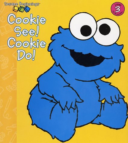 Imagen de archivo de Cookie See! Cookie Do! (Sesame Beginnings) a la venta por Your Online Bookstore
