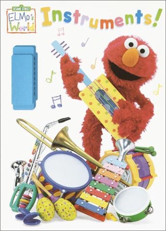 9780375821714: Elmo's World: Instruments! (Color Plus Instrument)