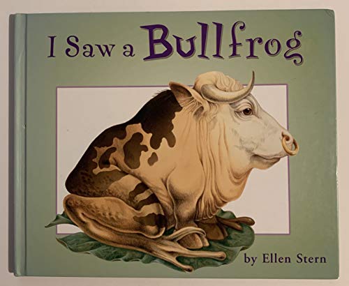 Stock image for I Saw a Bullfrog for sale by Better World Books
