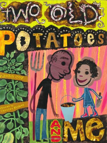 Beispielbild fr Two Old Potatoes and Me zum Verkauf von Better World Books