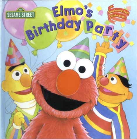 Elmo's Birthday Party (Touch-and-Feel) (9780375821905) by Random House