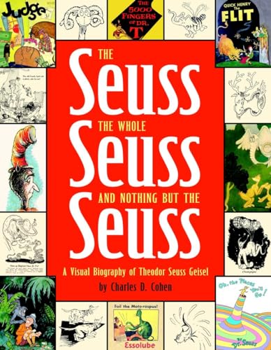 Beispielbild fr The Seuss, the Whole Seuss and Nothing but the Seuss : A Visual Biography of Theodor Seuss Geisel zum Verkauf von Better World Books
