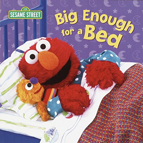 9780375822704: Big Enough for a Bed (Sesame Street)
