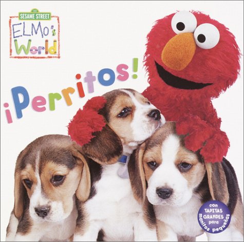 Beispielbild fr Elmo's World: Perritos!: Elmo's World: Dogs! (Sesame Street Elmos World(TM)) (Spanish Edition) zum Verkauf von Ergodebooks