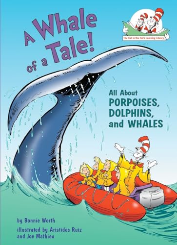 Stock image for A Whale of a Tale!: All About Porpoises, Dolphins, and Whales (Cat in the Hat's Learning Library) for sale by SecondSale