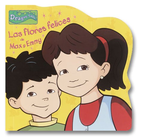 Stock image for Las Flores Felices De Max y Emmy for sale by 4 THE WORLD RESOURCE DISTRIBUTORS