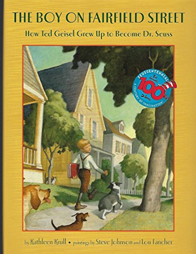 Beispielbild fr The Boy on Fairfield Street : How Ted Geisel Grew up to Become Dr. Seuss zum Verkauf von Better World Books: West