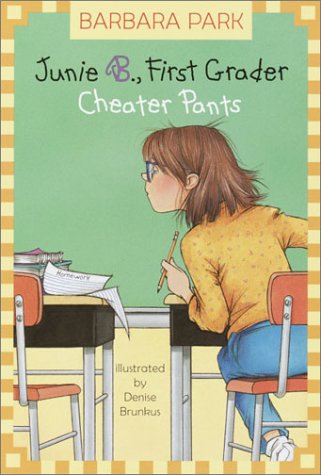 9780375823015: Cheater Pants (Junie B., First Grader, 21)
