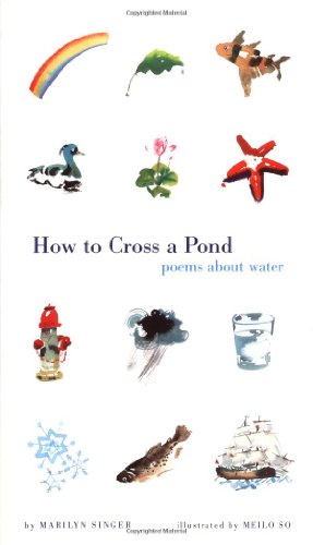 How to Cross a Pond: Poems About Water