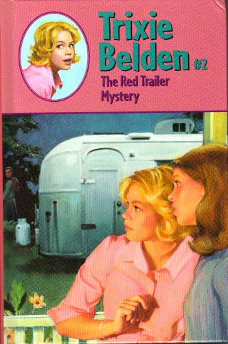 Imagen de archivo de The Red Trailer Mystery (Trixie Belden) a la venta por ZBK Books