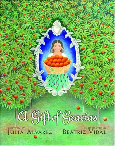 Stock image for A Gift of Gracias: The Legend of Altagracia for sale by Your Online Bookstore