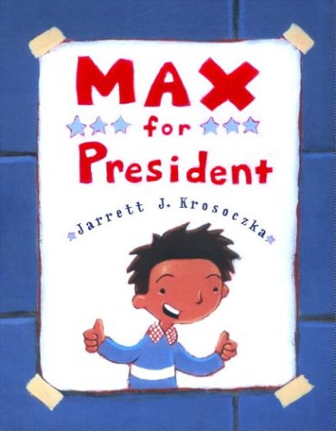 Beispielbild fr Max for President zum Verkauf von Better World Books