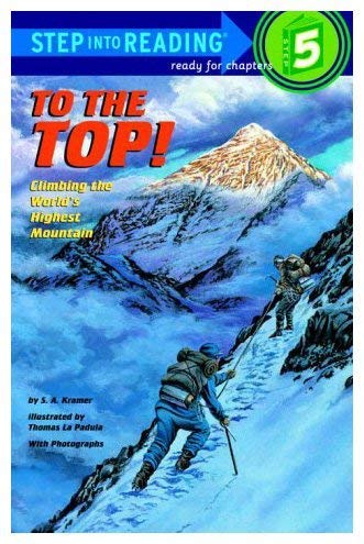 9780375824593: To the Top: Climbing the World's Highest Mountain