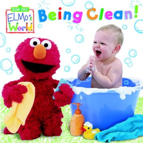 Stock image for Elmo's World: Being Clean! (Sesame Street Elmos World(TM)) for sale by Irish Booksellers