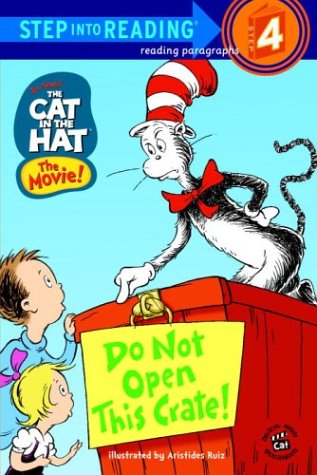 Imagen de archivo de The Cat in the Hat: Do Not Open This Crate! (Step into Reading, Step 4) a la venta por Orion Tech