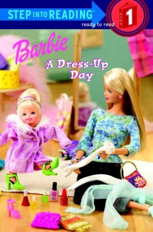 9780375825019: Barbie: A Dress-Up Day (STEP INTO READING STEP 1)