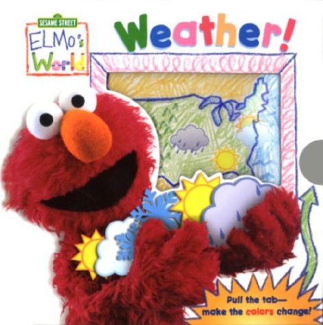 9780375825071: Elmo's World: Weather! (Magic Color Book)