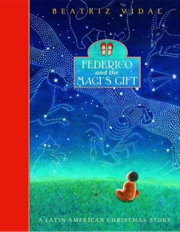 Stock image for Federico and the Magi's Gift : A Latin American Christmas Story for sale by Better World Books: West